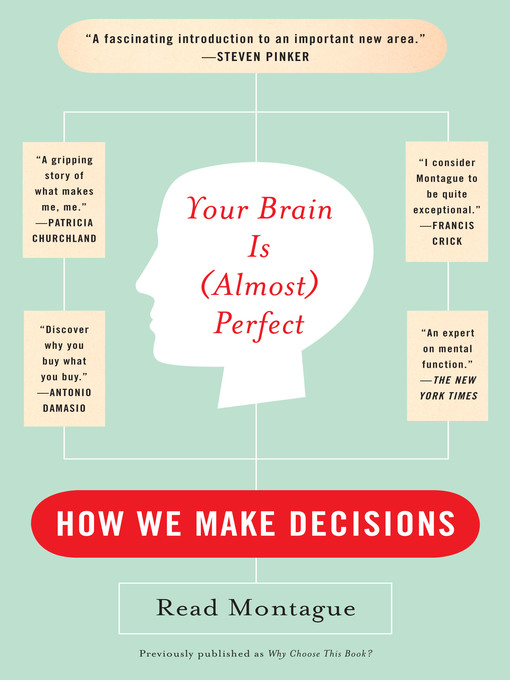 Title details for Your Brain Is (Almost) Perfect by Read Montague - Available